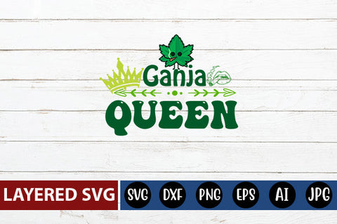 Ganja Queen SVG cute file SVG Blessedprint 
