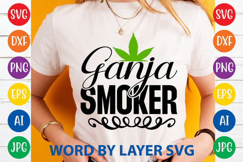 Ganja Smoker , Weed SVG Cut File SVG Rafiqul20606 