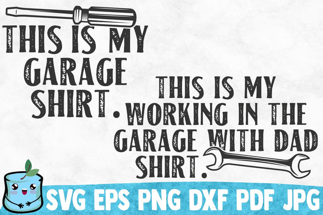Garage Shirt / Working In The Garage With Dad Shirt SVG MintyMarshmallows 