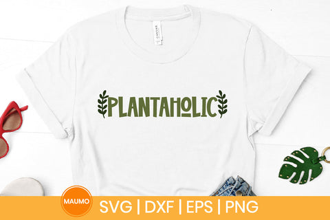 Garden svg quote, plantaholic SVG Maumo Designs 