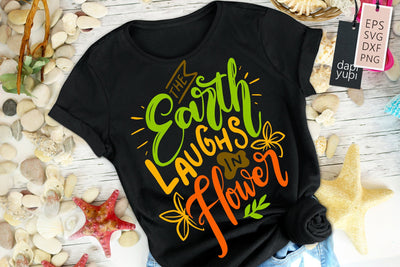 Garden SVG The Earth Laughs In Flower Quotes SVG dapiyupi store 