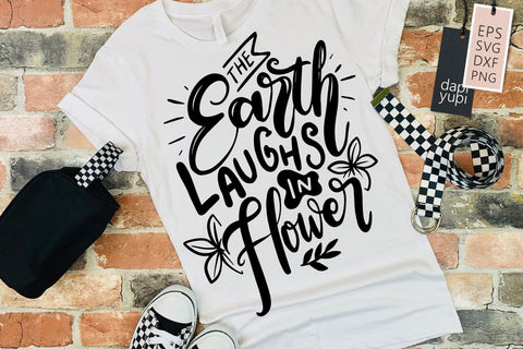 Garden SVG The Earth Laughs In Flower Quotes SVG dapiyupi store 