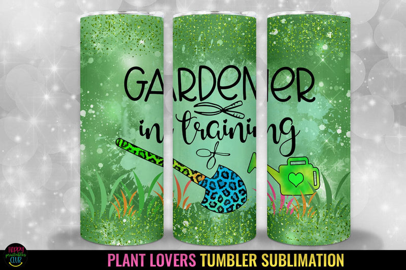 Gardener in Training I Plant Lovers Tumbler Sublimation Wrap Sublimation Happy Printables Club 