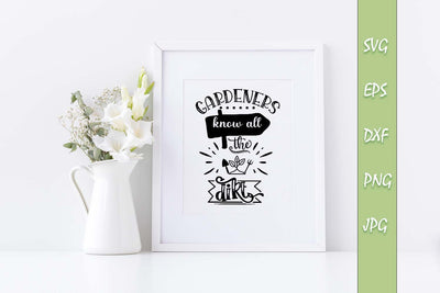 Gardeners know all the dirt SVG Quote File SVG Sintegra 