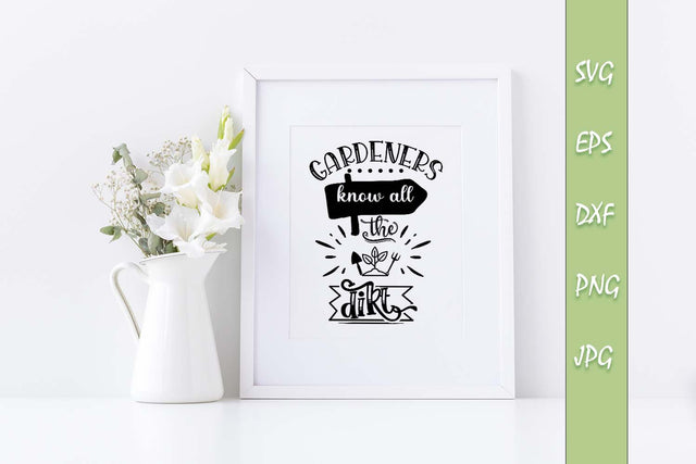 Gardeners know all the dirt SVG Quote File SVG Sintegra 