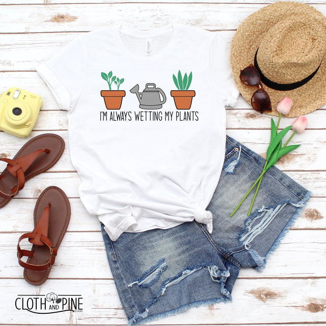Gardening Humor, I'm Always Wetting My Plants SVG Cloth and Pine Designs 