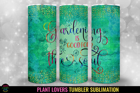 Gardening is Good I Plant Lovers Tumbler Sublimation Wrap Sublimation Happy Printables Club 