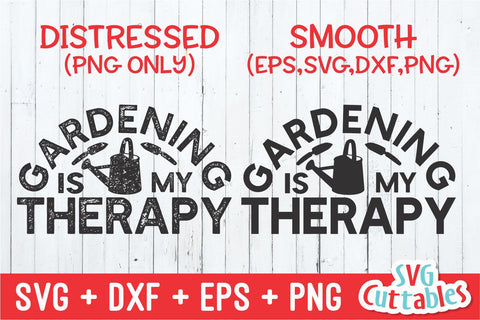 Gardening Is My Therapy svg - Gardening Cut File - svg - dxf - eps - png - Hobby - Plants svg - Silhouette - Cricut - Digital File SVG Svg Cuttables 