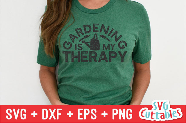 Gardening Is My Therapy svg - Gardening Cut File - svg - dxf - eps - png - Hobby - Plants svg - Silhouette - Cricut - Digital File SVG Svg Cuttables 