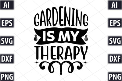 Gardening is my therapy SVG SVGista 