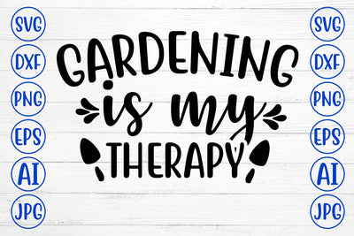 Gardening Is My Therapy SVG Syaman 