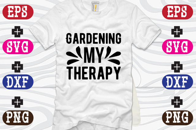 Gardening my therapy SVG Nurstore 