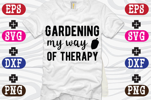 Gardening my way of therapy SVG Nurstore 