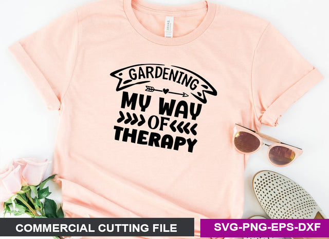 Gardening my way of therapy SVG SVG CraftingStudio 