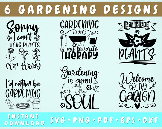 Gardening SVG Bundle, 6 Designs, Garden Quotes SVG, Gardening Sayings SVG, Gardening Sign SVG, Gardening Is My Favorite Therapy SVG, Sorry I Can't I Have Plants For Today SVG SVG HappyDesignStudio 