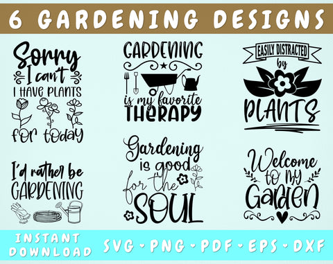 Gardening SVG Bundle, 6 Designs, Garden Quotes SVG, Gardening Sayings SVG, Gardening Sign SVG, Gardening Is My Favorite Therapy SVG, Sorry I Can't I Have Plants For Today SVG SVG HappyDesignStudio 