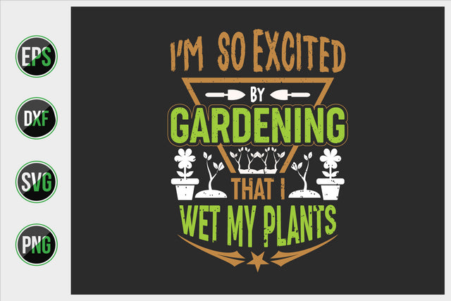 Gardening Typographic Saying Design. SVG uniquesvg99 