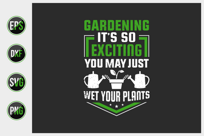 Gardening Typographic Saying Design. SVG uniquesvg99 