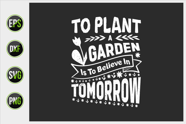 Gardening Typographic Saying Design. SVG uniquesvg99 