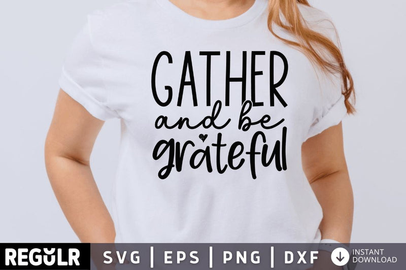 Gather and be grateful SVG SVG Regulrcrative 