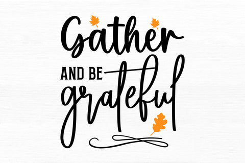 Gather and be grateful SVG SVG Regulrcrative 