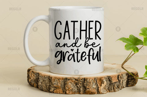 Gather and be grateful SVG SVG Regulrcrative 