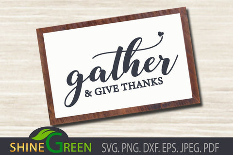 Gather and Give Thanks - Fall SVG SVG Shine Green Art 