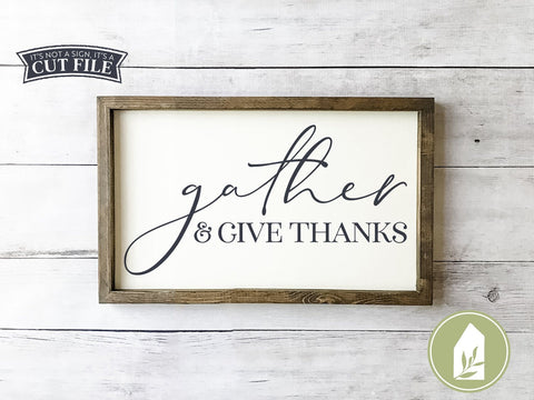 Gather and Give Thanks SVG | Thanksgiving SVG | Farmhouse Sign Design SVG LilleJuniper 