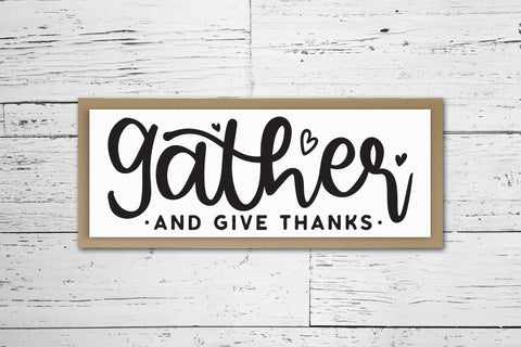 Gather and Give Thanks, Thanksgiving Sign SVG SVG CraftLabSVG 
