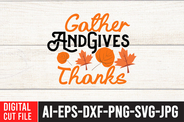 Gather And Gives Thanks SVG Cut File SVG BlackCatsMedia 