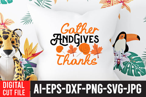 Gather And Gives Thanks SVG Cut File SVG BlackCatsMedia 