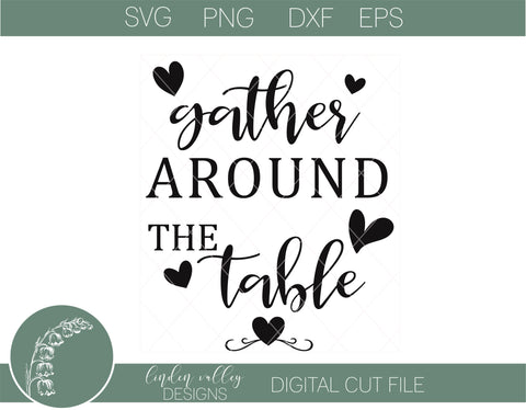 Gather Around The Table SVG|Farmhouse Round Sign|Kitchen Round Sign SVG Linden Valley Designs 