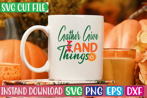 Gather Give and Things SVG Cut File SVG Studio Innate 