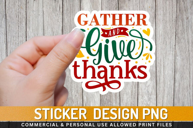 Gather & give thanks Sublimation PNG Sublimation Regulrcrative 
