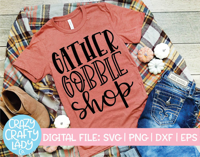 Gather Gobble Shop | Thanksgiving SVG Cut File SVG Crazy Crafty Lady Co. 
