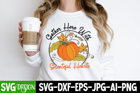 Gather Her With Greatful Hearts- SVG Cut File, Gather Her With Greatful Hearts PNG, Hello Fall SVG Quotes, Fall Farmhouse SVG Cut File , Fall Farmhouse SVG Quotes , Fall SVG Cut File, Autumn SVG Cut File SVG BlackCatsMedia 