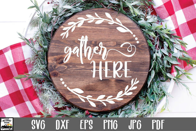 Gather Here SVG File | Round Sign SVG File SVG Old Market 