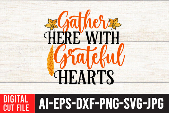 Gather Here With Grateful Hearts SVG Design SVG BlackCatsMedia 