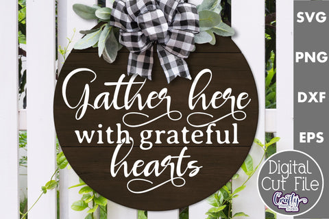 Gather Here With Grateful Hearts Svg | Door Sign SVG Crafty Mama Studios 