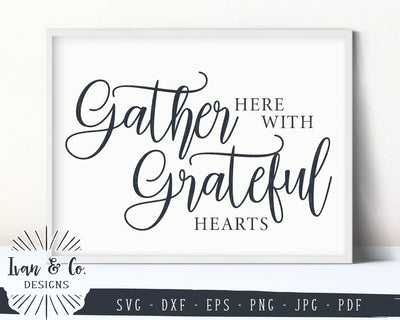 Gather Here With Grateful Hearts SVG Files | Fall | Thanksgiving SVG (871074418) SVG Ivan & Co. Designs 