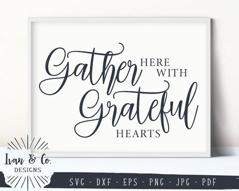 Gather Here With Grateful Hearts SVG Files | Fall | Thanksgiving SVG (871074418) SVG Ivan & Co. Designs 