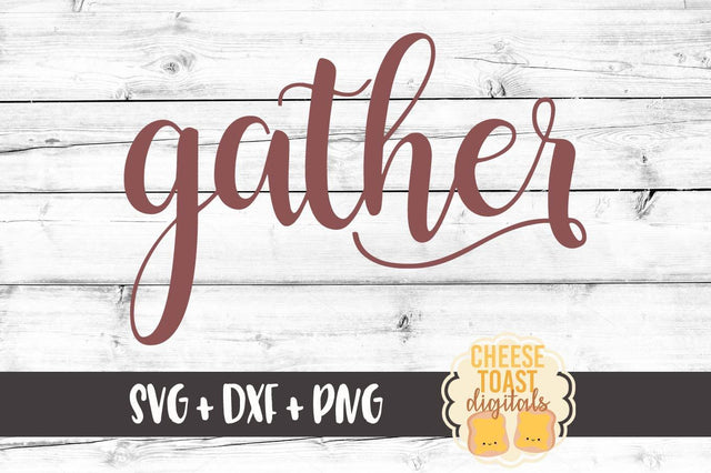 Gather SVG Cheese Toast Digitals 