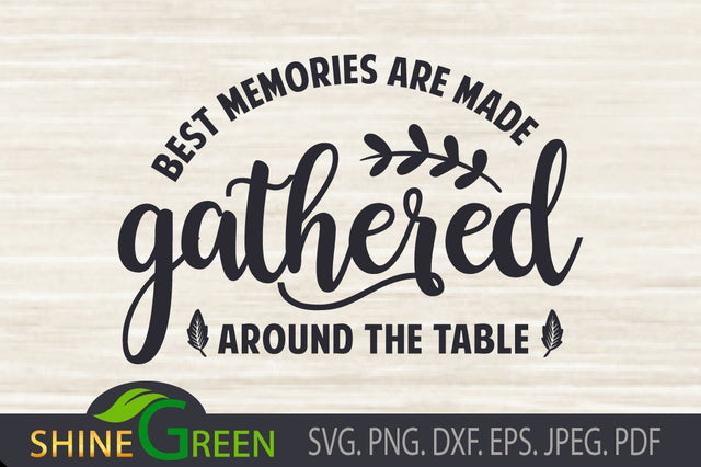 Gather SVG - Fall - Farmhouse DXF EPS PNG SVG Shine Green Art 