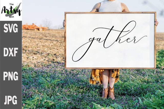 Gather svg, Farmhouse quote, Farmhouse sign svg SVG The Artsy Spot 