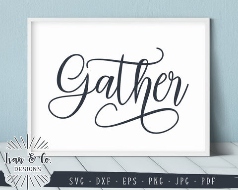 Gather SVG Files | Thanksgiving | Home | Family SVG (861948604) SVG Ivan & Co. Designs 