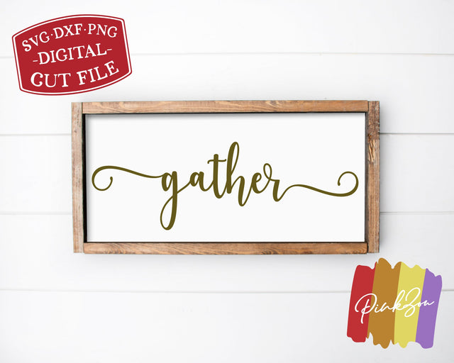 Gather SVG Files | Thanksgiving Svg | Dining Room Svg | Family Sign Svg | Fall Svg | Commercial Use | Cricut | Silhouette | Digital Cut Files (1097527642) SVG PinkZou 