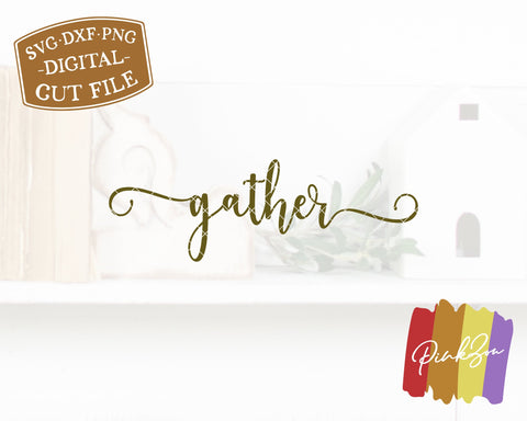 Gather SVG Files | Thanksgiving Svg | Dining Room Svg | Family Sign Svg | Fall Svg | Commercial Use | Cricut | Silhouette | Digital Cut Files (1097527642) SVG PinkZou 