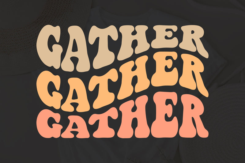 Gather SVG, Gather Script SVG, Gather Sign SVG, Digital Download, Cut ...