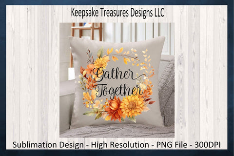 Gather Together Fall Flora Wreath, Thanksgiving, Sublimation PNG, Wooden Signs, Autumn Home Decor, Digital Download, PNG Printable Sublimation Keepsake Treasures Designs LLC. 