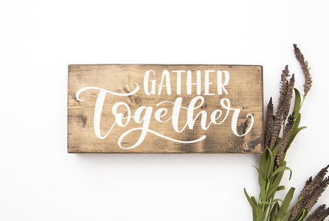 Gather Together Hand Lettered Cut File SVG Cursive by Camille 